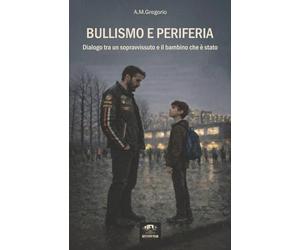 Bullismo e periferia: Dialogo tra un sopravvissuto e il bambino che è stato