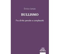 Bullismo. Fra diritto penale e complessità