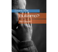 Bullismo?: No Grazie...