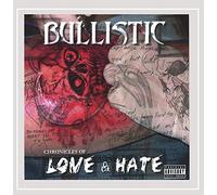 Bullistic - Chronicles Of Love & Hate