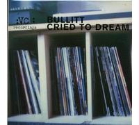 BULLITT - BULLITT : CRIED TO DREAM - NEW SEALED 1996 ORGINAL PRESS DOUBLE VINYL LP