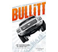 Bullitt: Le roman qui a inspiré le film devenu culte avec Steve McQueen
