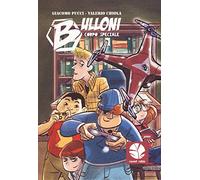 Bulloni. Corpo speciale. Mozzo (Vol. 1)