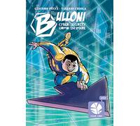 Bulloni. Cyber security/uomo in mare (Vol. 5)