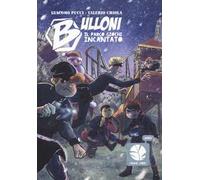 Bulloni. Il parco giochi incantato. Mozzo. Vol. 2