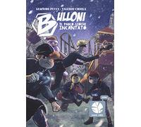 Bulloni. Il parco giochi incantato. Mozzo (Vol. 2)