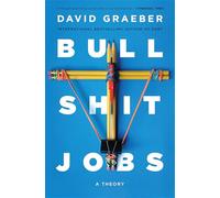 David Graeber Bullshit Jobs (Tascabile)