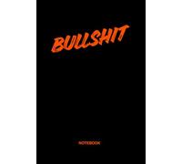 Bullshit: Release The Stress - 110 Pages of Freedom
