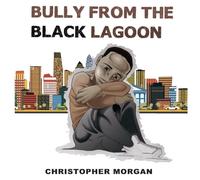 Bully from the Black Lagoon