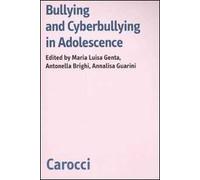 Bullying and cyberbulling in adolescence