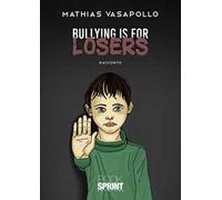 Bullying is for losers