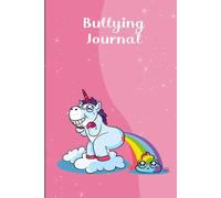 Bullying Journal: to document all incidents and attacks | Design: Shitty Unicorn