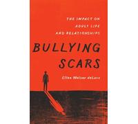 Ellen Walser deLara Bullying Scars (Copertina rigida)