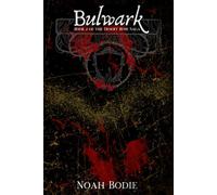 Bulwark: Book 2 of the Desert Rose Saga