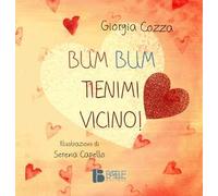 Bum Bum. Tienimi vicino!