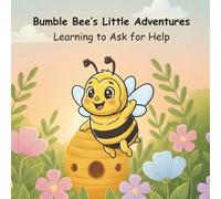Bumble Bee’s Little Adventures: Learning to Ask for Help