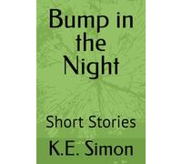 Bump in the Night: Short Stories