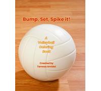 Bump, Set, Spike it!: A Volleyball Coloring Book