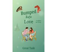Bumped Into Love: A Soldier's love story