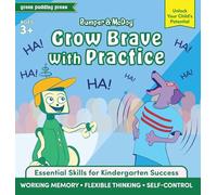 Bumper & McDog Grow Brave with Practice: Strengthen Working Memory, Flexible Thinking, and Self-Control