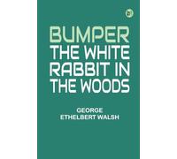 Bumper the White Rabbit in the Woods