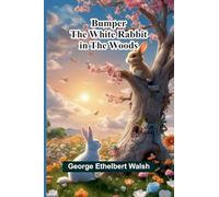 Bumper The White Rabbit In The Woods