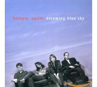 BUMPIN' UGLIES - DREAMING BLUE SKY