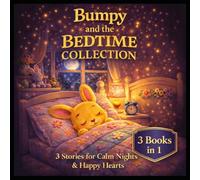 Bumpy and the BEDTIME COLLECTION: 3 Stories for Calm Nights & Happy Hearts