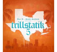 Bun B & Statik Selektah - Trillstatik 5