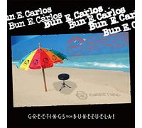 Bun E. Carlos Greetings from Bunezuela (CD) Album