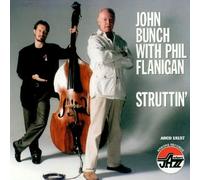 Bunch,John & Flanigan,Phil - Struttin'