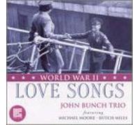 Bunch, John Trio - World War II Love Songs