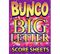 Bunco Score Sheets: Big Letter Large Print Pads Big Size Scoring Book for Seniors Easy to Read and Write your Scorekeeping 8,5x11