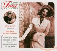Bund,Hans & Sein Orchester - Die Grossen Deutschen Tanzorchester