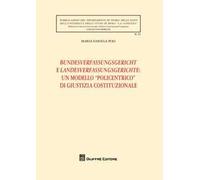 Bundesverfassungsgericht e Landesverfassungsgerichte: un modello «policentrico» di giustizia costituzionale
