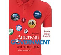 Bundle: American Government and Politics Today: The Essentials 2011 - 2012 Edition, 16th + Election 2010: An American Government Supplement