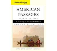 Bundle: Cengage Advantage Books: A History in the United States, Volume I: To 1877, 4th + Blackboard/WebCT Generic Student Printed Access Card + Rand McNally Atlas of American History
