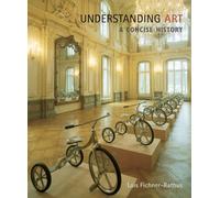 Bundle: Cengage Advantage Books: Understanding Art: A Concise History (with ArtExperience Online Printed Access Card) + ArtBasics: An Illustrated Glossary and Timeline