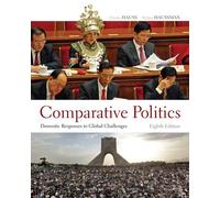Bundle: Comparative Politics: Domestic Responses to Global Challenges, 8th + CourseReader 0-30: Comparative Politics Printed Access Card