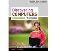 Bundle: Discovering Computers, Introductory: Your Interactive Guide to the Digital World + Microsoft Access 2010 CourseNotes + HTML CourseNotes + Computers CourseMate with eBook Printed Access Card
