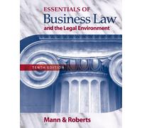 Bundle: Essentials of Business Law and the Legal Environment, 10th + Business Law Digital Video Library Printed Access Card