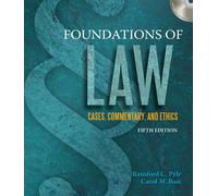 Bundle: Foundations of Law: Cases, Commentary and Ethics, 5th + Blackboard WebTutor