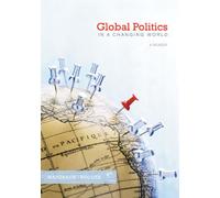 Bundle: Global Politics in a Changing World, 4th + International Politics Atlas
