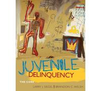 Bundle: Juvenile Delinquency: The Core, 4th + Study Guide