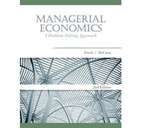 Bundle: Managerial Economics: A Problem-Solving Approach, 2nd + Global Economic Crisis GEC Resource Center Printed Access Card