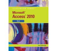 Bundle: Microsoft Access 2010: Illustrated Brief + DVD: Microsoft Access 2010 Illustrated Introductory Video Companion