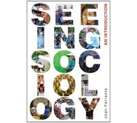 Bundle: Seeing Sociology: An Introduction + CourseReader 0-30: Sociology Printed Access Card