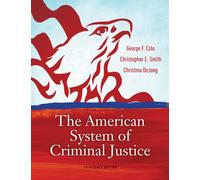 Bundle: The American System of Criminal Justice, 13th + WebTutor™ on WebCT™ with eBook on Gateway Printed Access Card