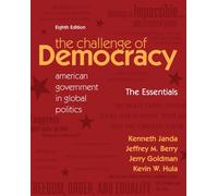 Bundle: The Challenge of Democracy Essentials: American Government in Global Politics, 8th + Latino-American Politics Supplement