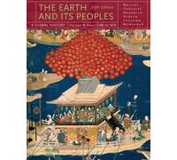 Bundle: The Earth and Its Peoples: A Global History, Volume B, 5th + World History Resource Center, InfoTrac Printed Access Card